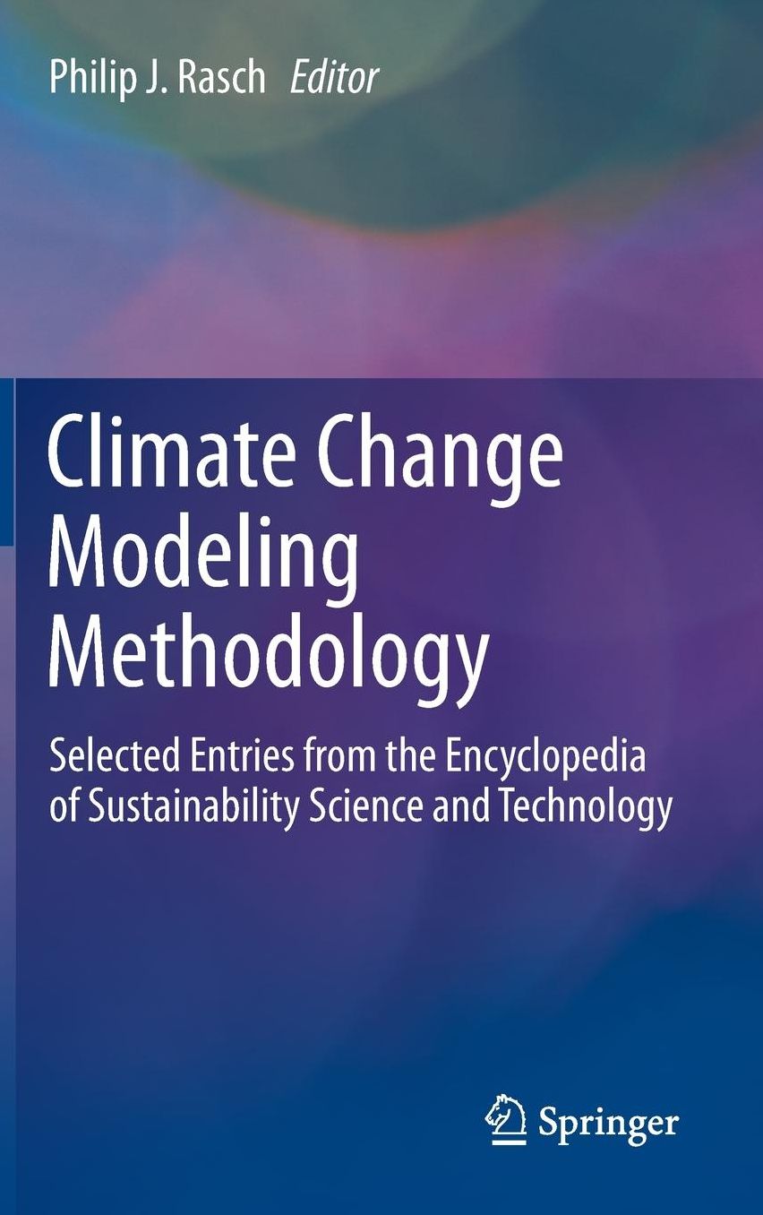 Climate Change Modeling Methodology: Selected Entries from the Encyclopedia of Sustainability Science and Technology