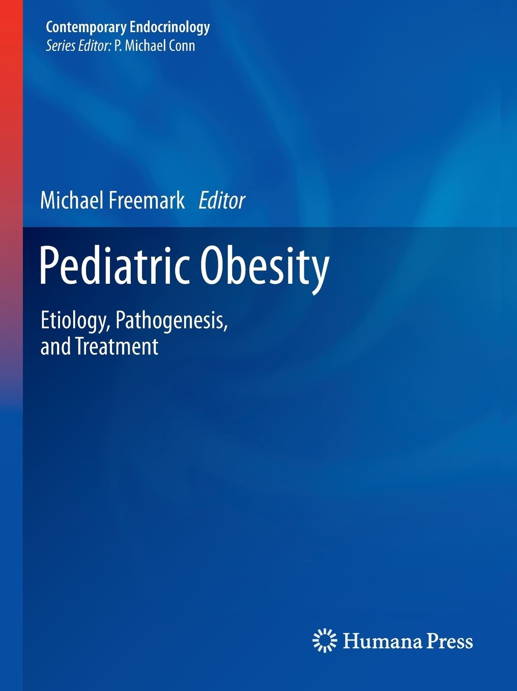 Pediatric Obesity: Etiology, Pathogenesis, and Treatment