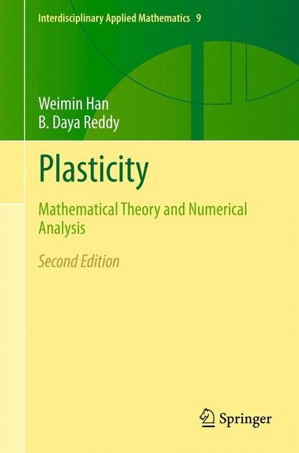 Plasticity: Mathematical Theory and Numerical Analysis