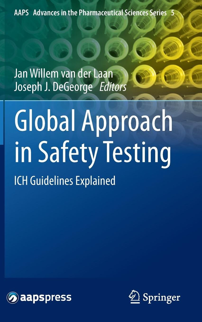 Global Approach in Safety Testing: ICH Guidelines Explained