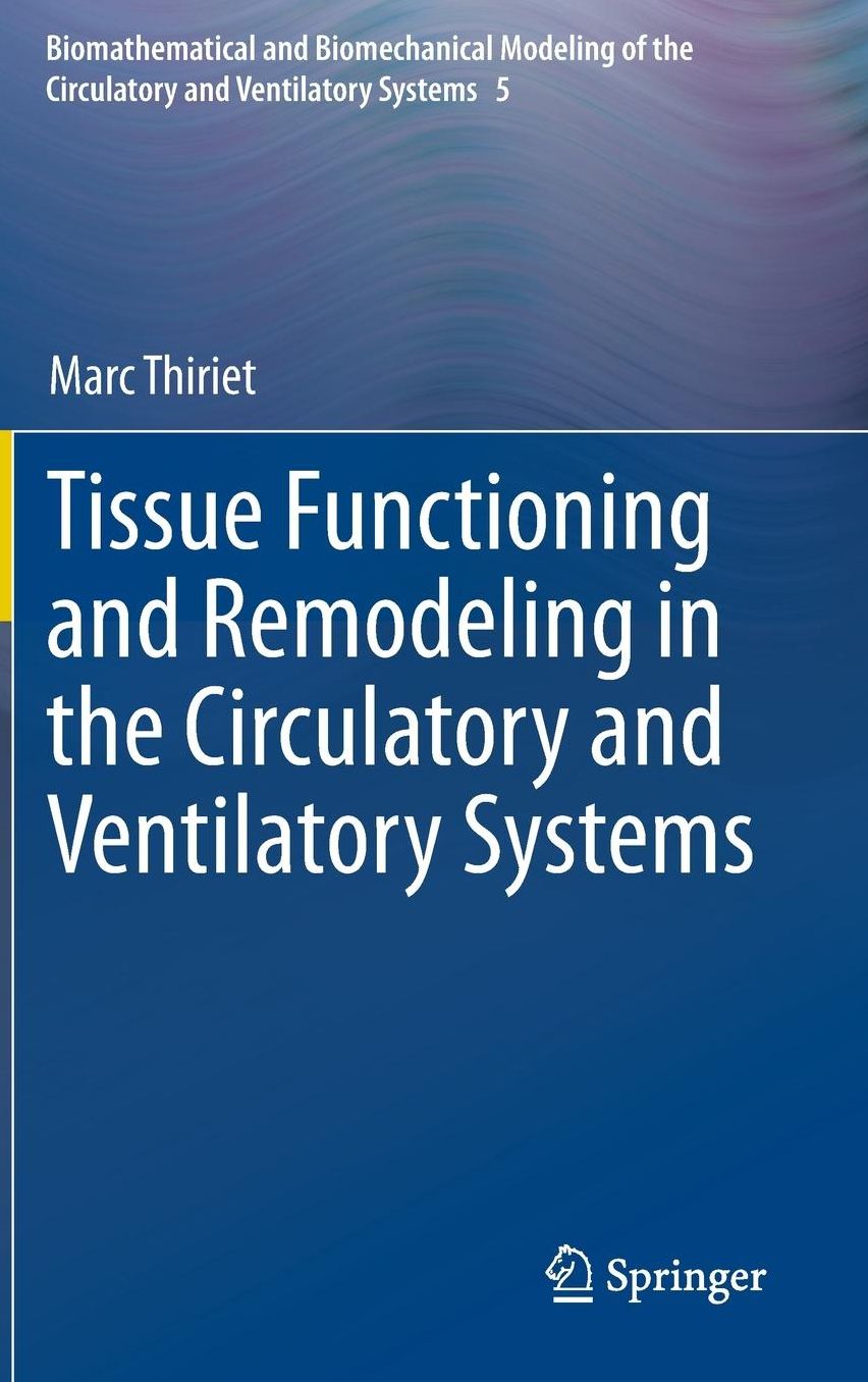 Tissue Functioning and Remodeling in the Circulatory and Ventilatory Systems