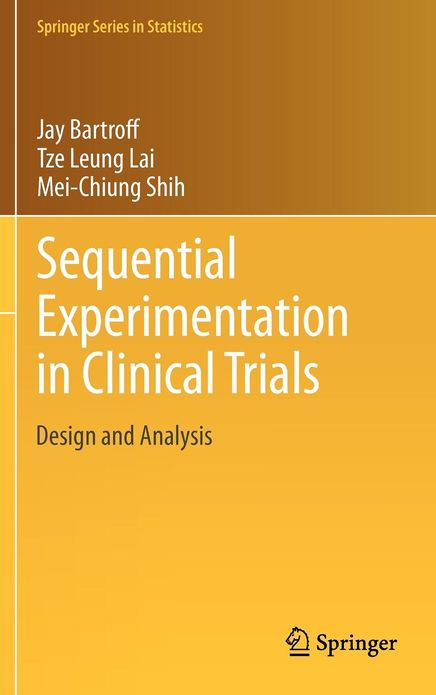 Sequential Experimentation in Clinical Trials: Design and Analysis