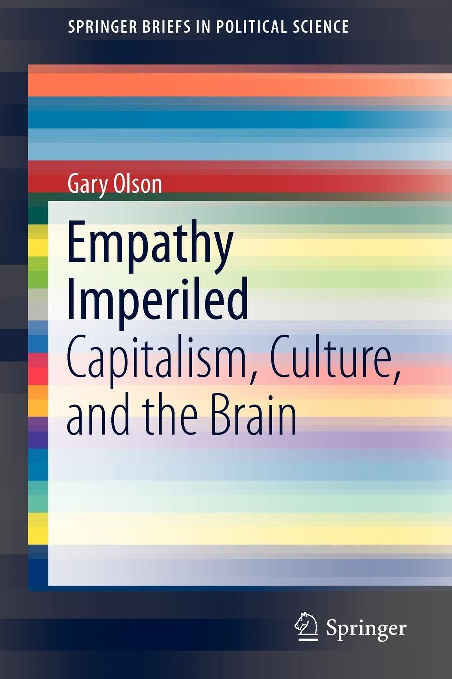 Empathy Imperiled: Capitalism, Culture, and the Brain