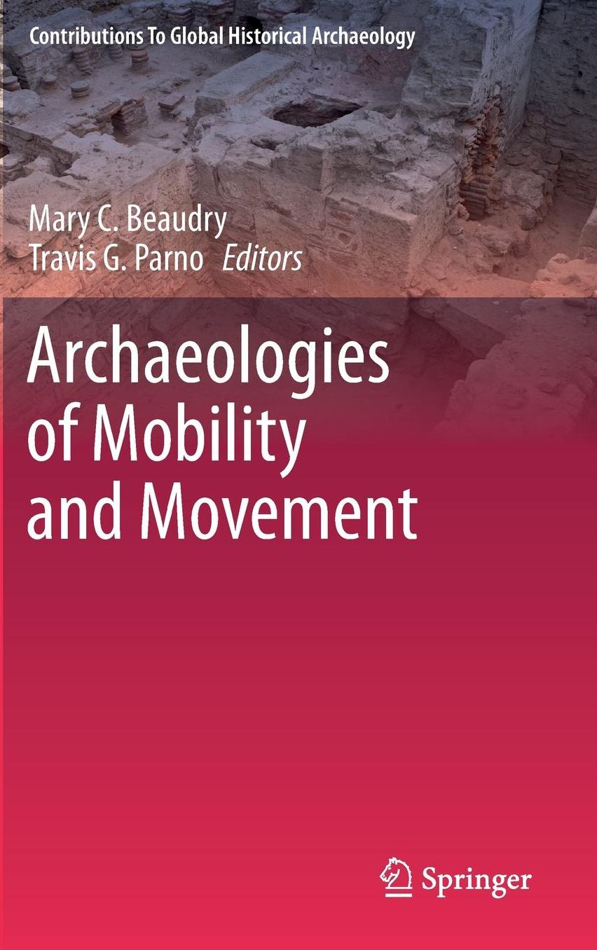 Archaeologies of Mobility and Movement