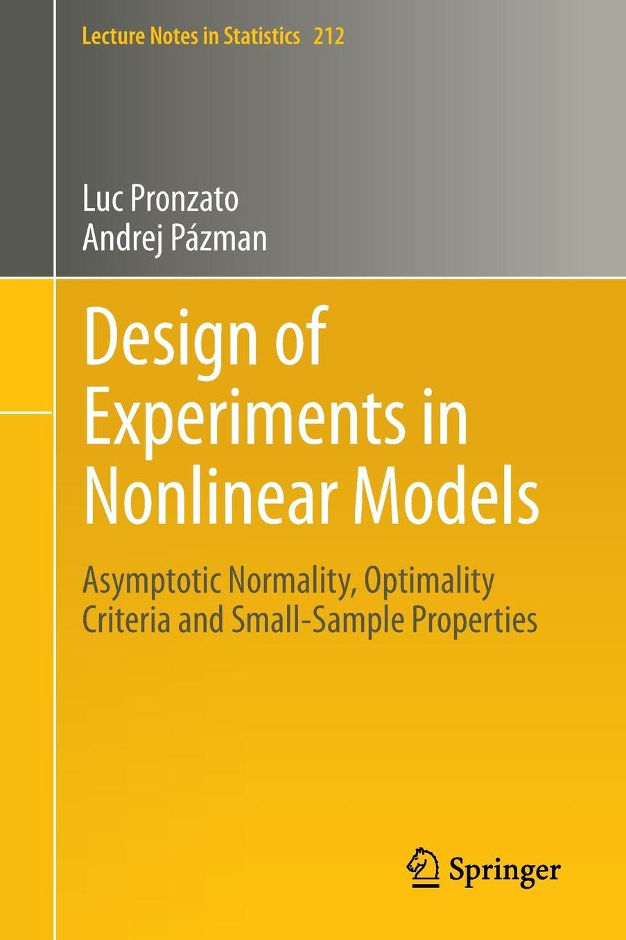 Design of Experiments in Nonlinear Models: Asymptotic Normality, Optimality Criteria and Small-Sample Properties