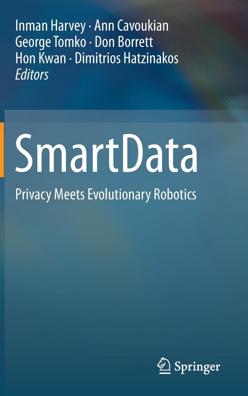 SmartData: Privacy Meets Evolutionary Robotics