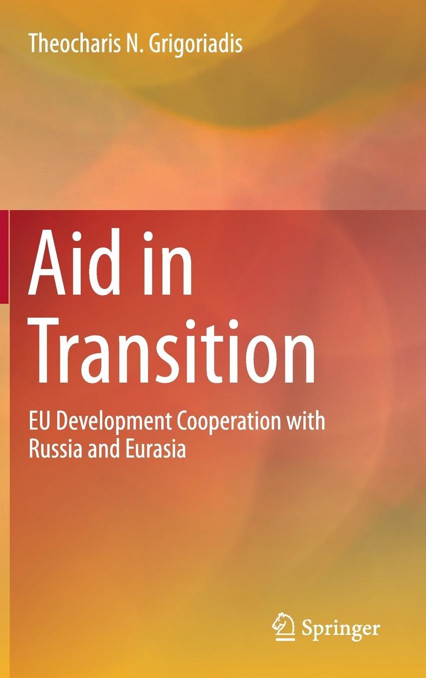 Aid in Transition: EU Development Cooperation with Russia and Eurasia