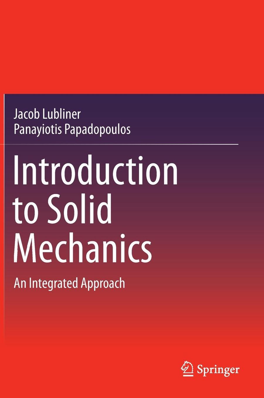 Introduction to Solid Mechanics: An Integrated Approach