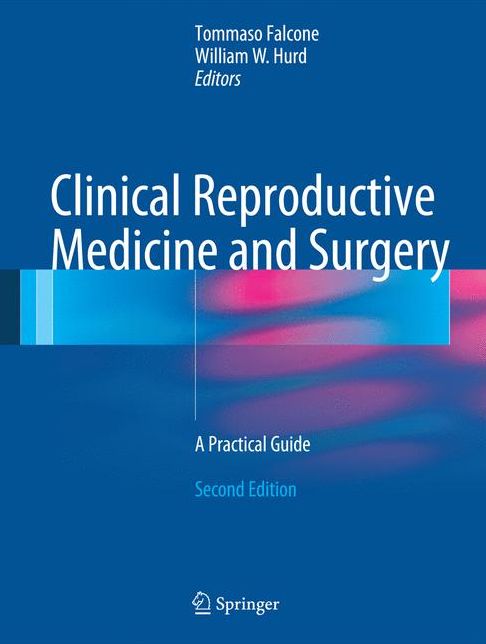 Clinical Reproductive Medicine and Surgery: A Practical Guide