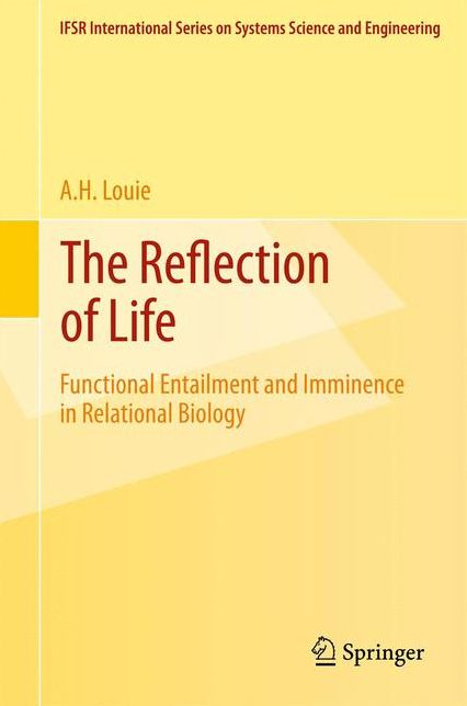 The Reflection of Life: Functional Entailment and Imminence in Relational Biology