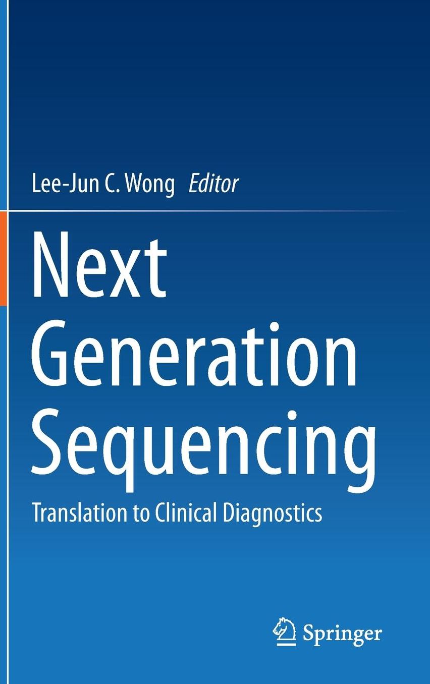 Next Generation Sequencing: Translation to Clinical Diagnostics