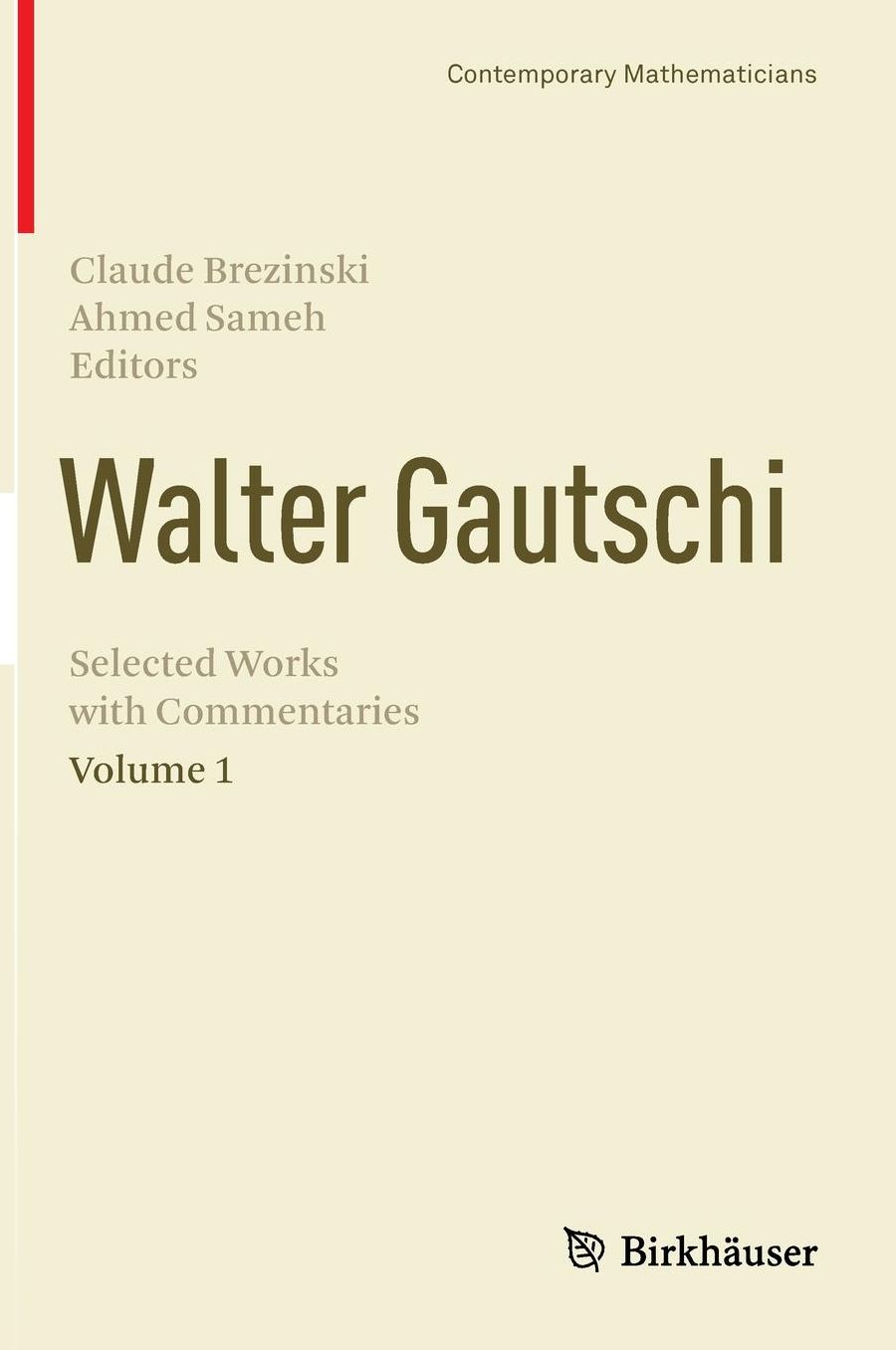 Walter Gautschi, Volume 1: Selected Works with Commentaries