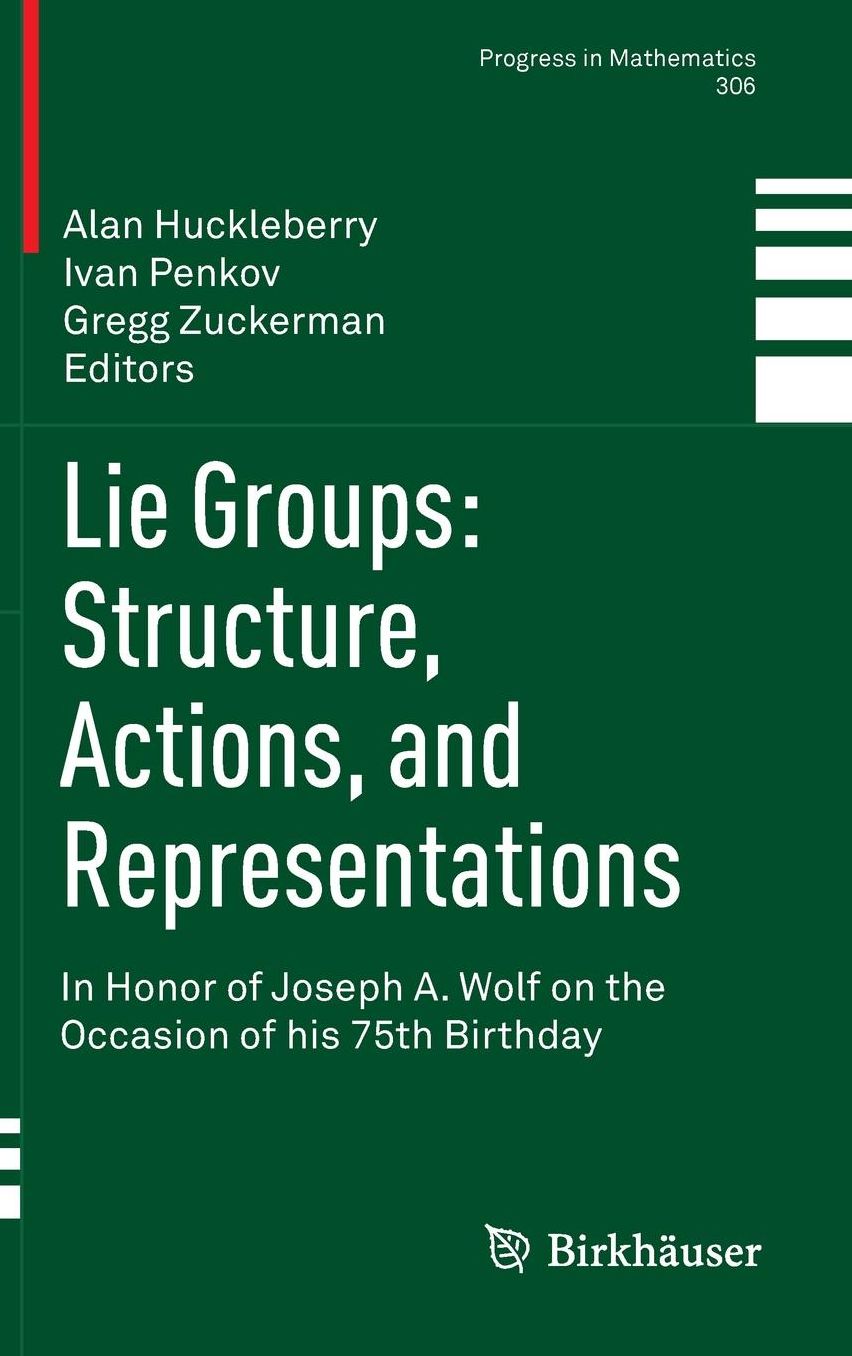 Lie Groups: Structure, Actions, and Representations: In Honor of Joseph A. Wolf on the Occasion of his 75th Birthday