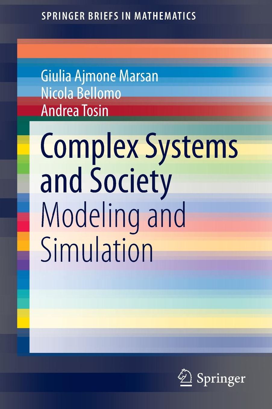 Complex Systems and Society: Modeling and Simulation