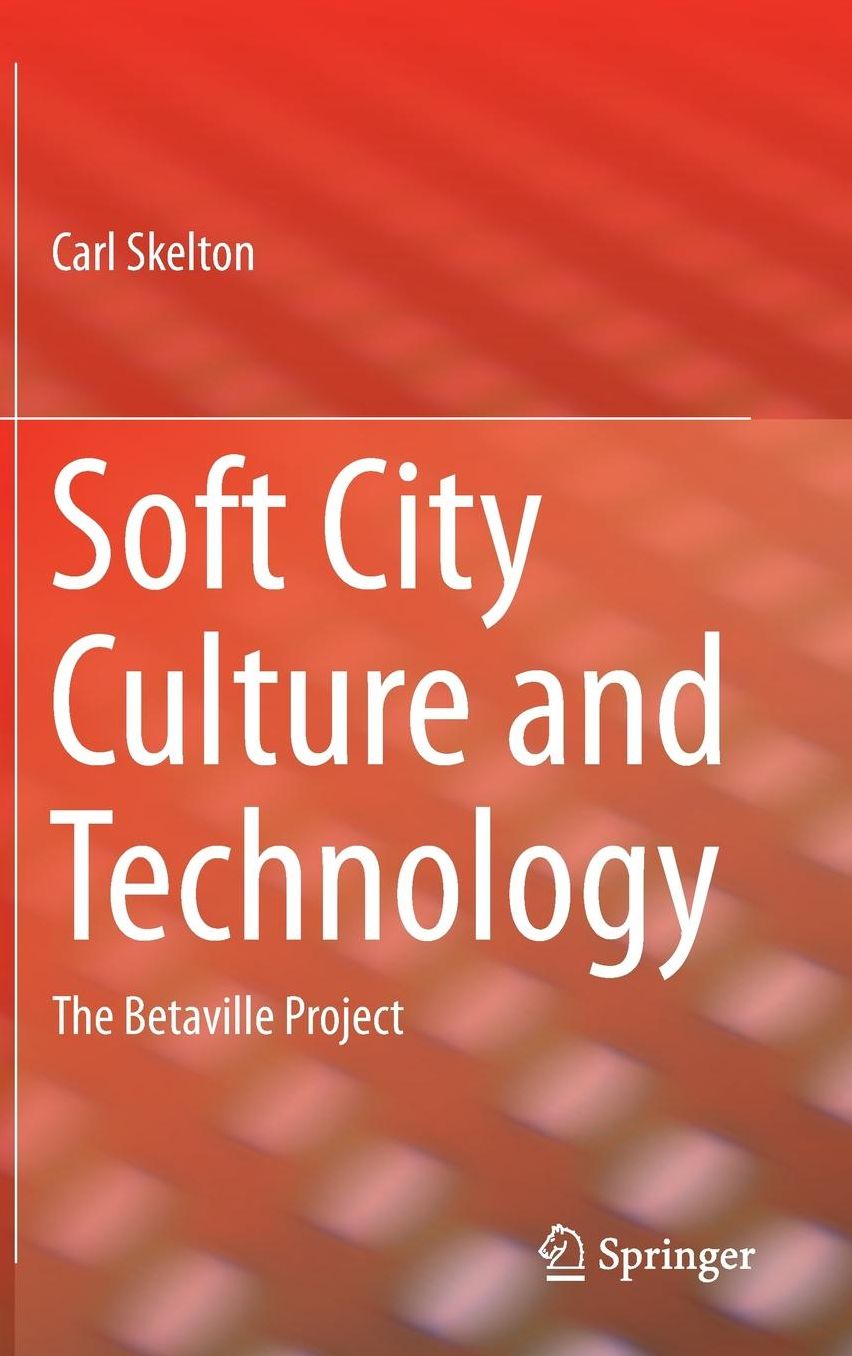 Soft City Culture and Technology: The Betaville Project