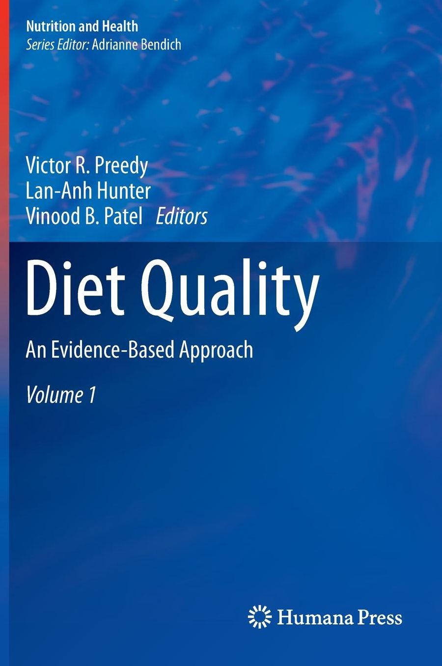 Diet Quality: An Evidence-Based Approach, Volume 1