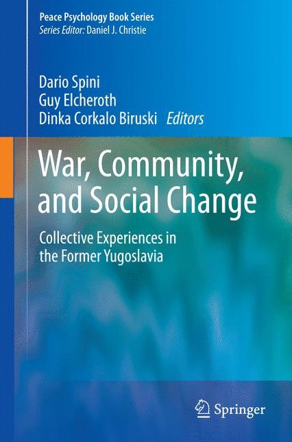 War, Community, and Social Change: Collective Experiences in the Former Yugoslavia