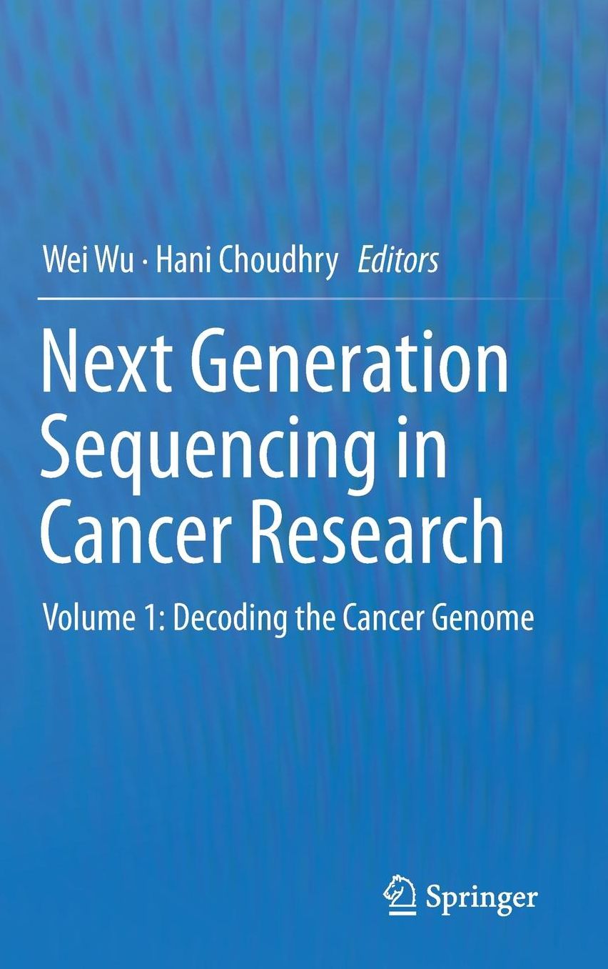 Next Generation Sequencing in Cancer Research: Volume 1: Decoding the Cancer Genome