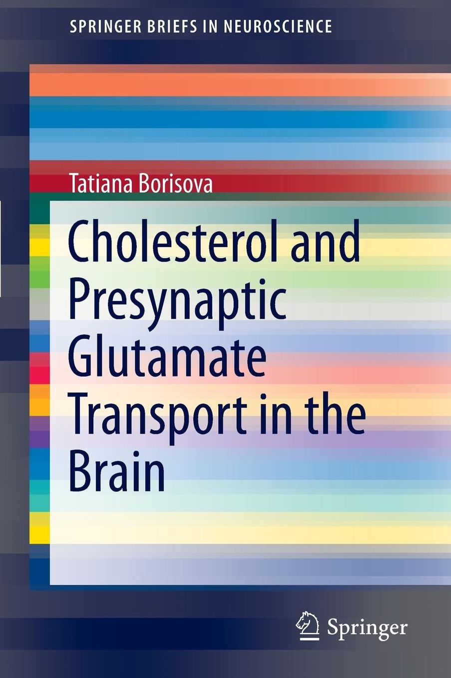 Cholesterol and Presynaptic Glutamate Transport in the Brain