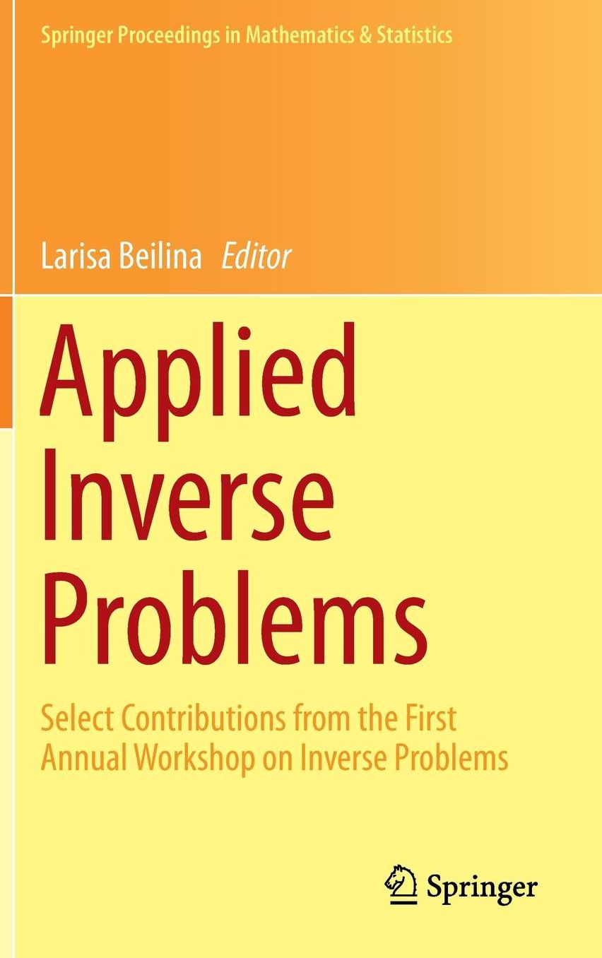 Applied Inverse Problems: Select Contributions from the First Annual Workshop on Inverse Problems