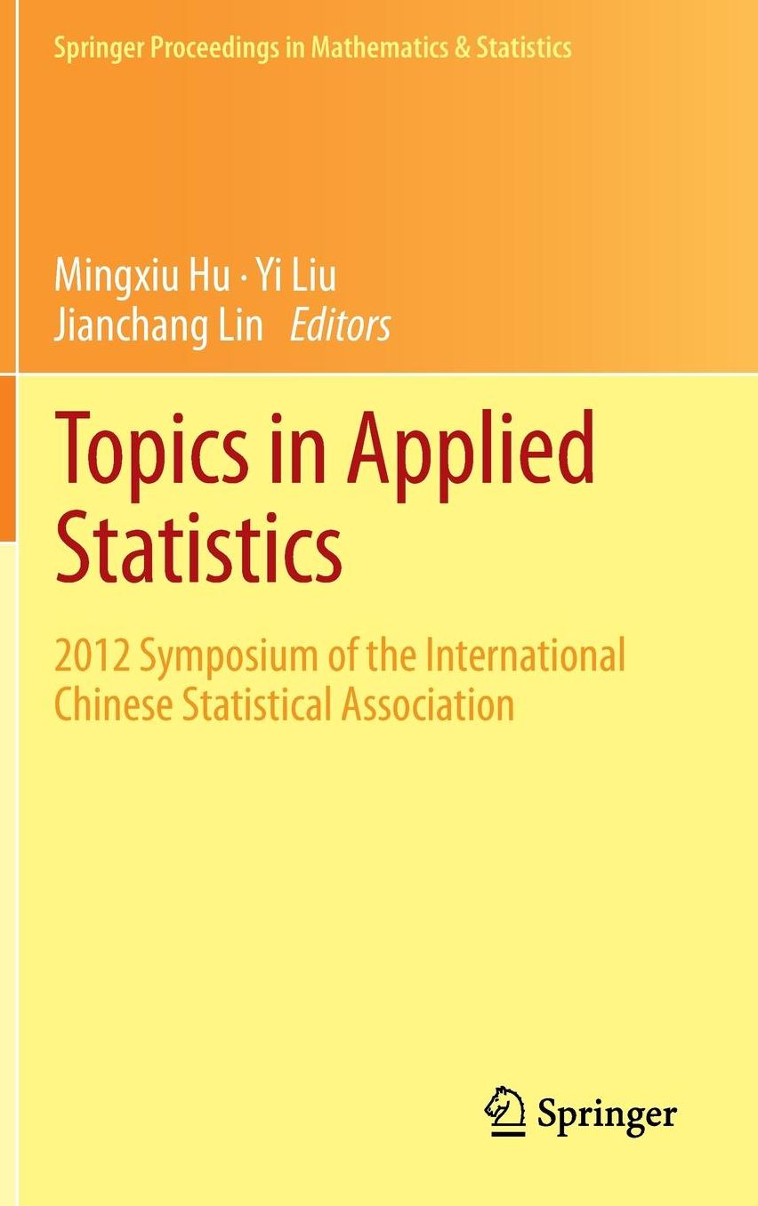 Topics in Applied Statistics: 2012 Symposium of the International Chinese Statistical Association