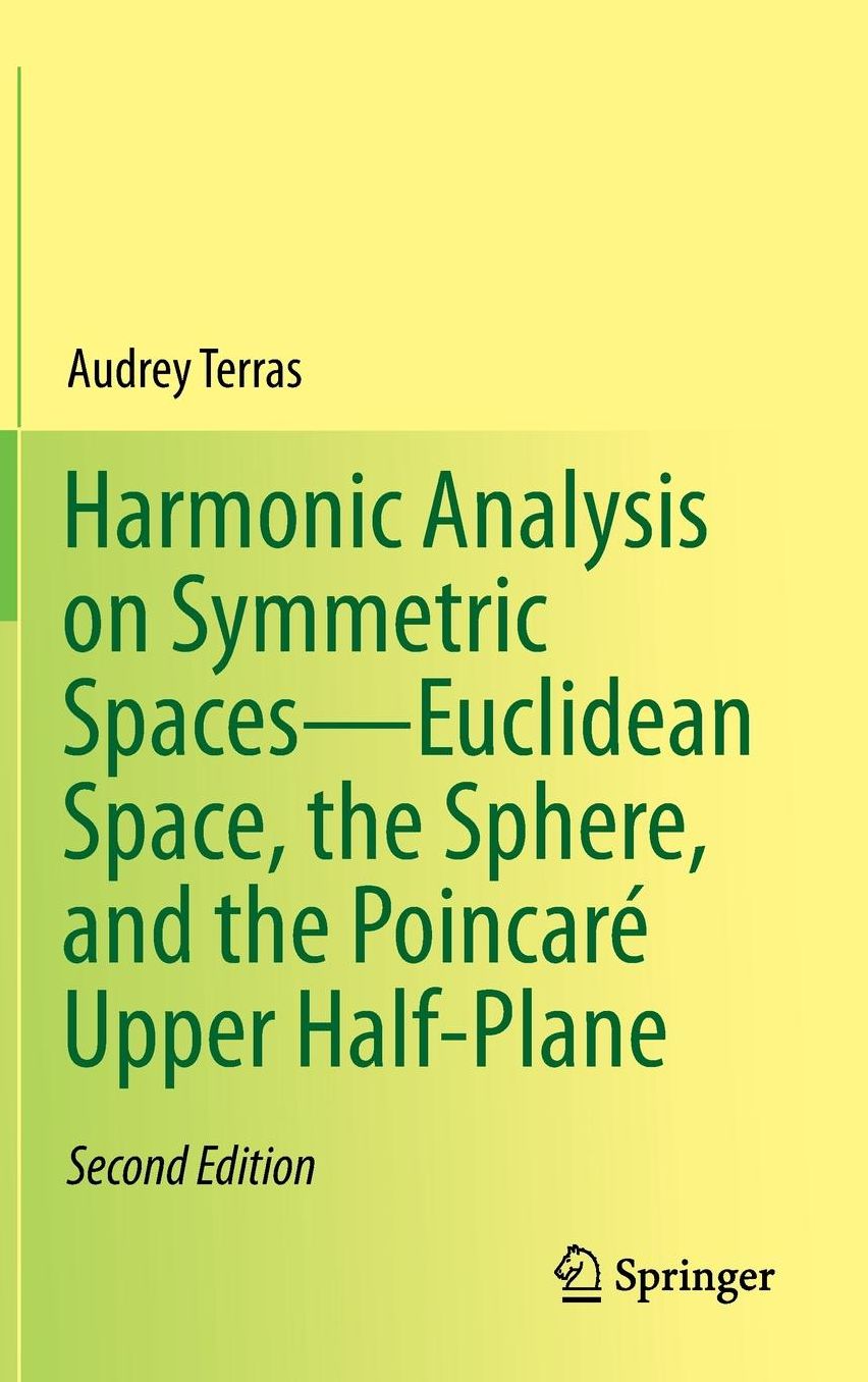 Harmonic Analysis on Symmetric Spaces--Euclidean Space, the Sphere, and the Poincaré Upper Half-Plane