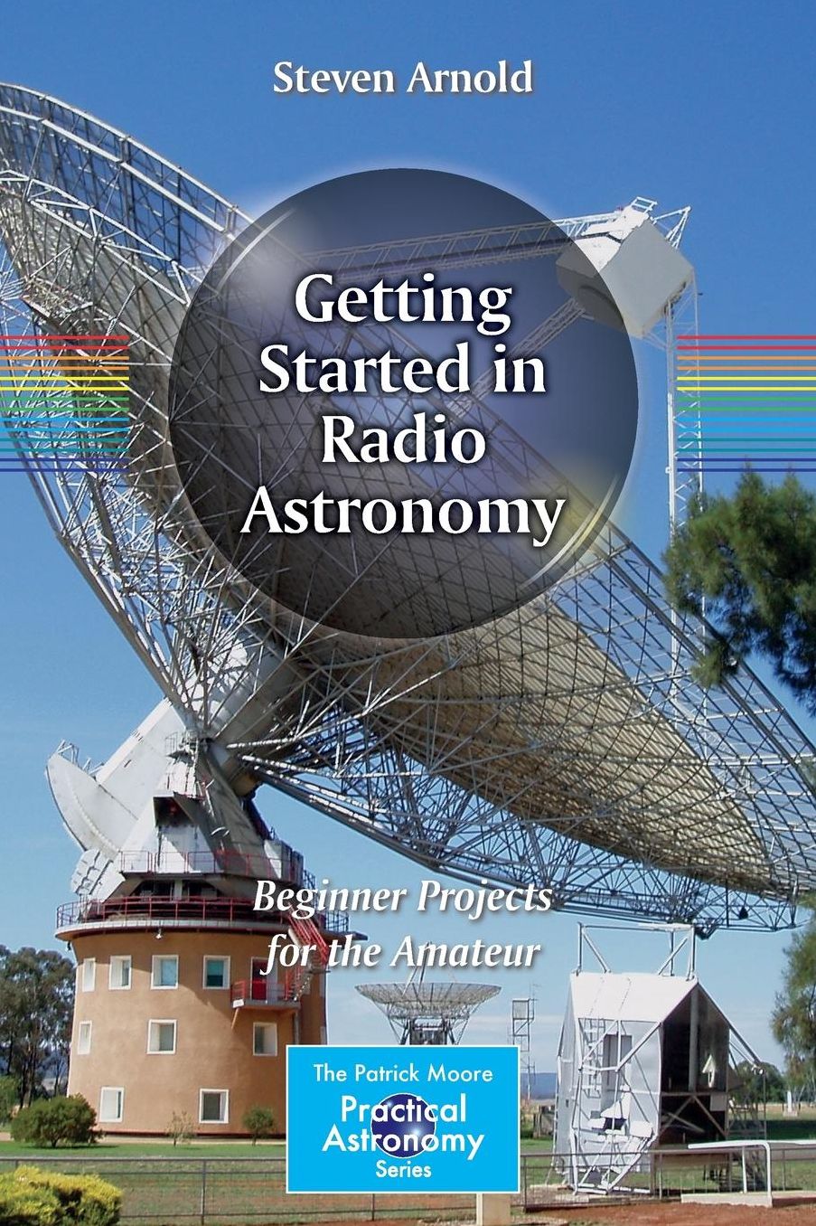 Getting Started in Radio Astronomy: Beginner Projects for the Amateur