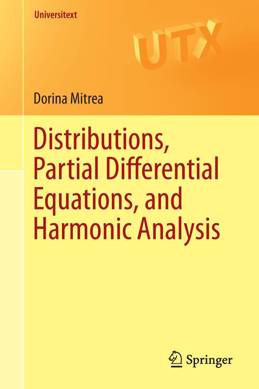 Distributions, Partial Differential Equations, and Harmonic Analysis