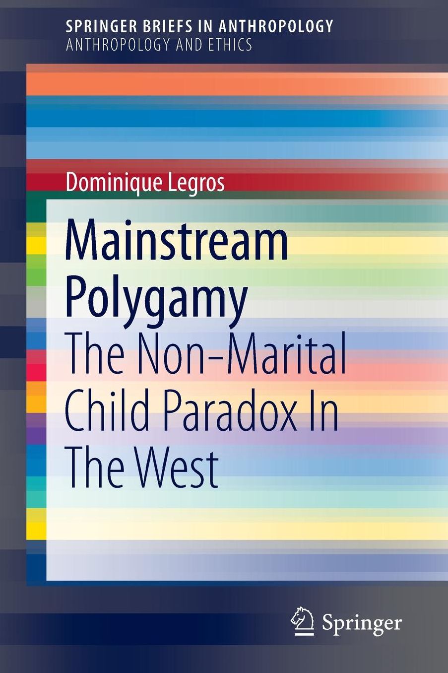 Mainstream Polygamy: The Non-Marital Child Paradox In The West