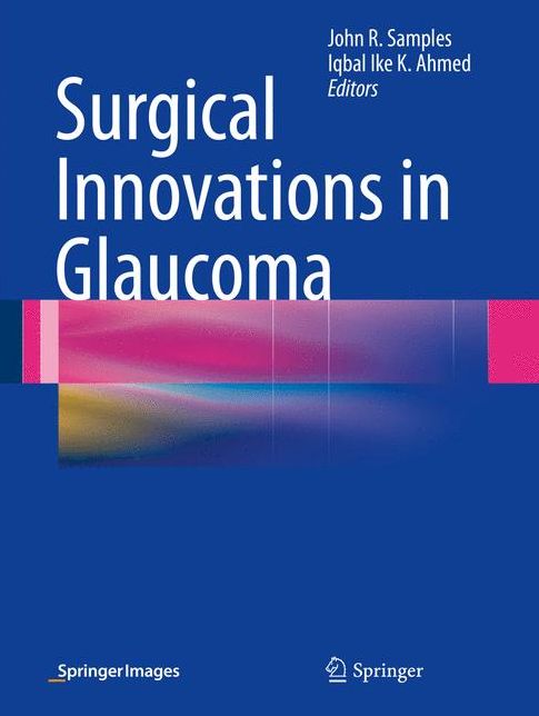 Surgical Innovations in Glaucoma