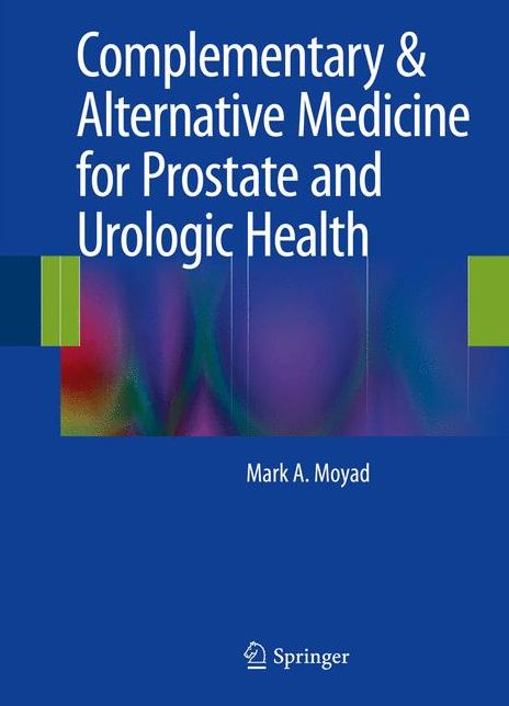 Complementary & Alternative Medicine for Prostate and Urologic Health
