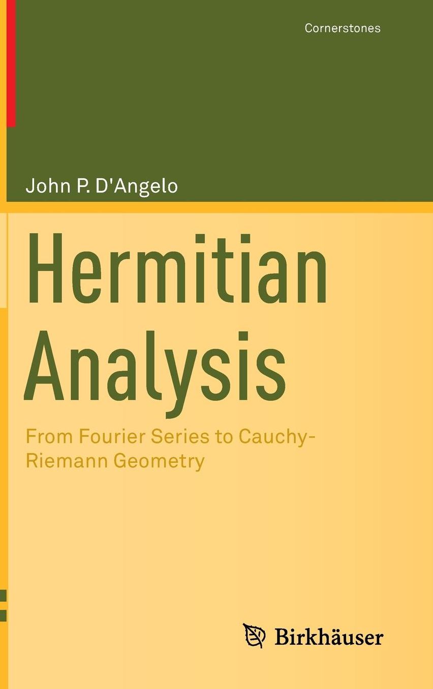 Hermitian Analysis: From Fourier Series to Cauchy-Riemann Geometry
