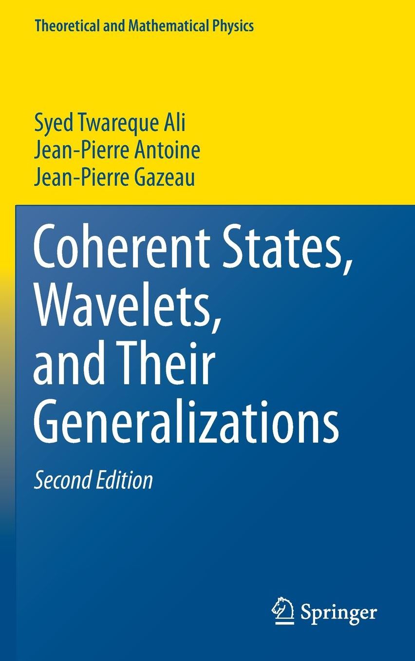 Coherent States, Wavelets, and Their Generalizations