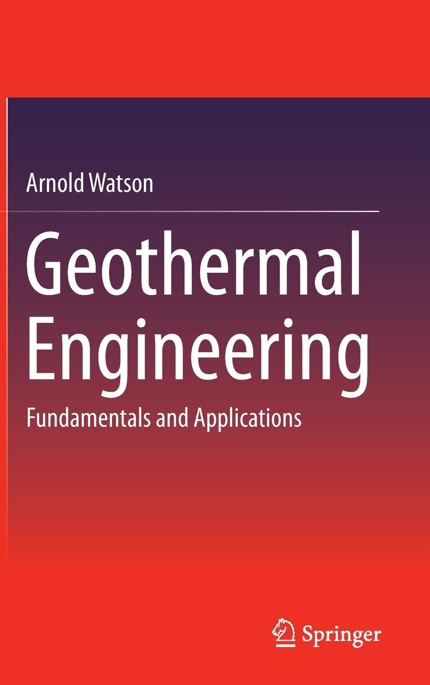 Geothermal Engineering: Fundamentals and Applications