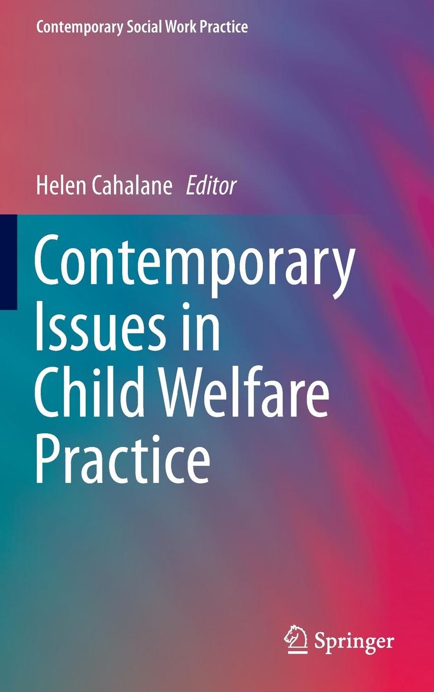 Contemporary Issues in Child Welfare Practice