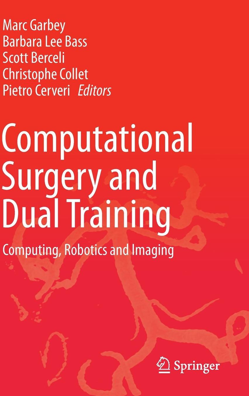 Computational Surgery and Dual Training: Computing, Robotics and Imaging