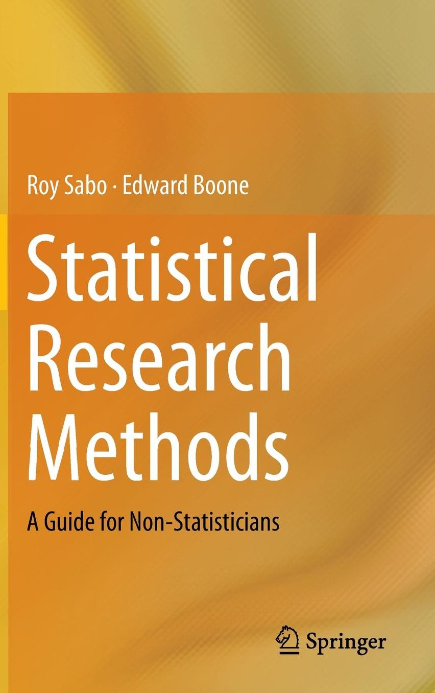 Statistical Research Methods: A Guide for Non-Statisticians