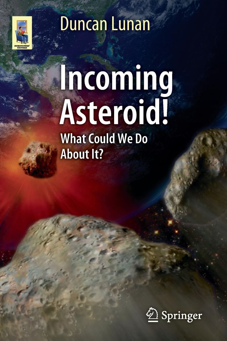 Incoming Asteroid!: What Could We Do About It?