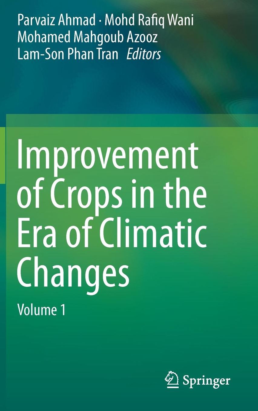 Improvement of Crops in the Era of Climatic Changes: Volume 1