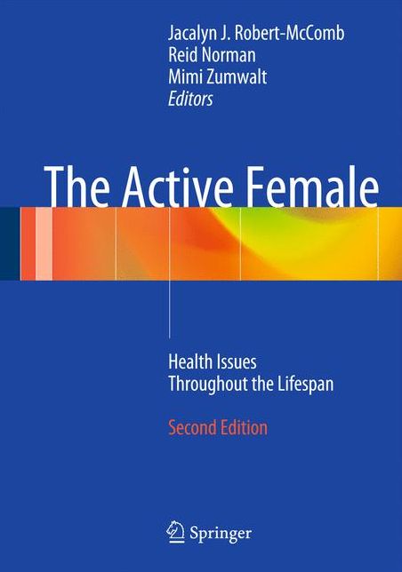 The Active Female: Health Issues Throughout the Lifespan
