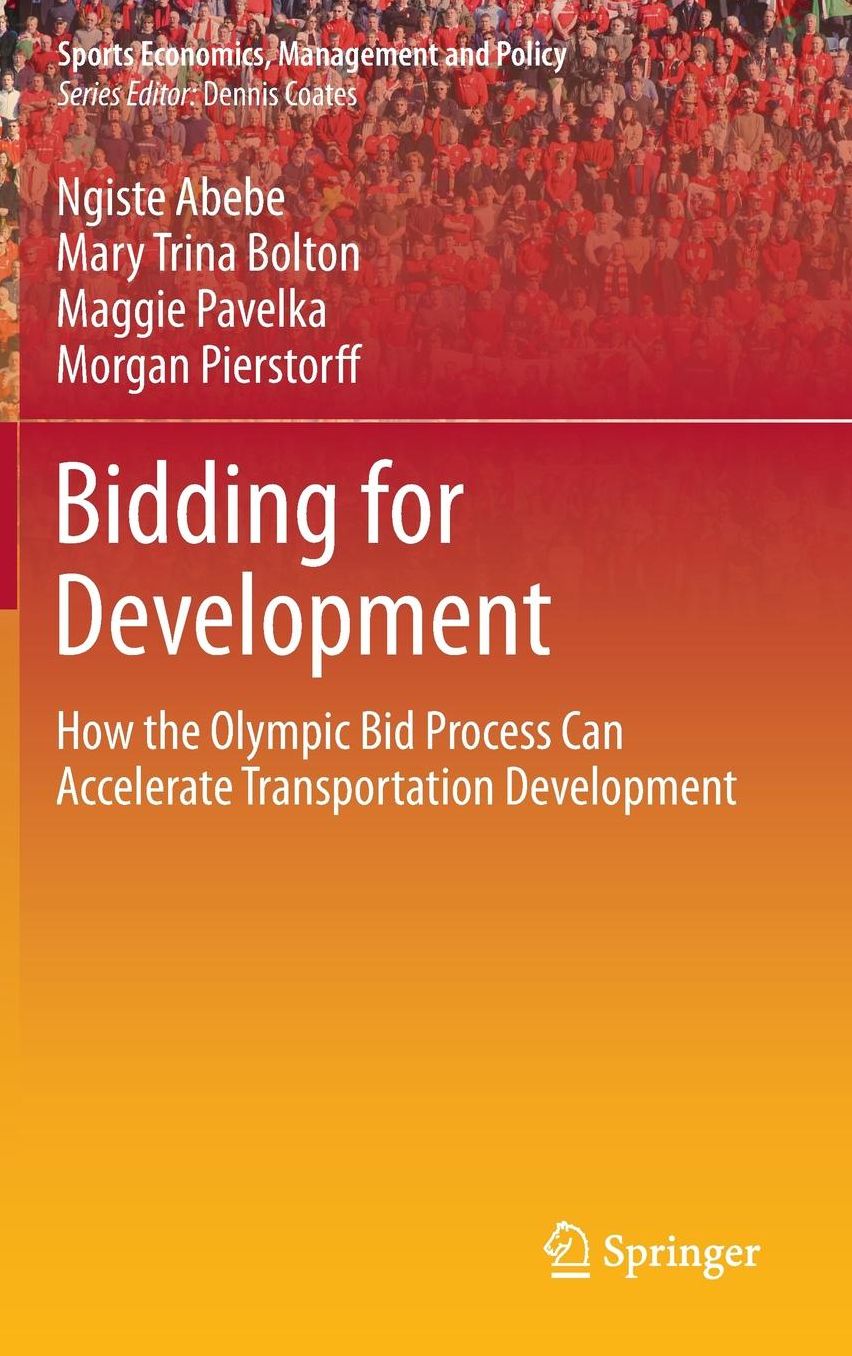 Bidding for Development: How the Olympic Bid Process Can Accelerate Transportation Development