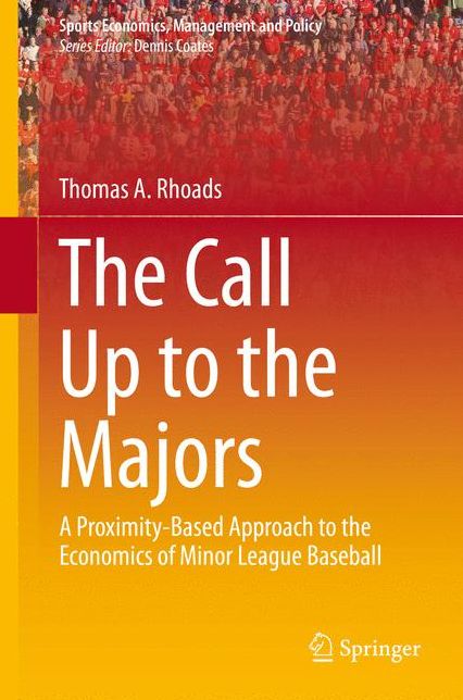 The Call Up to the Majors: A Proximity-Based Approach to the Economics of Minor League Baseball
