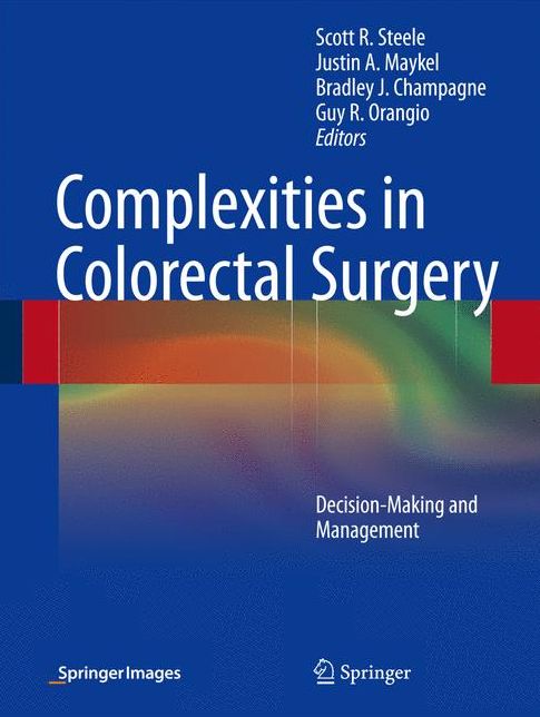 Complexities in Colorectal Surgery: Decision-Making and Management
