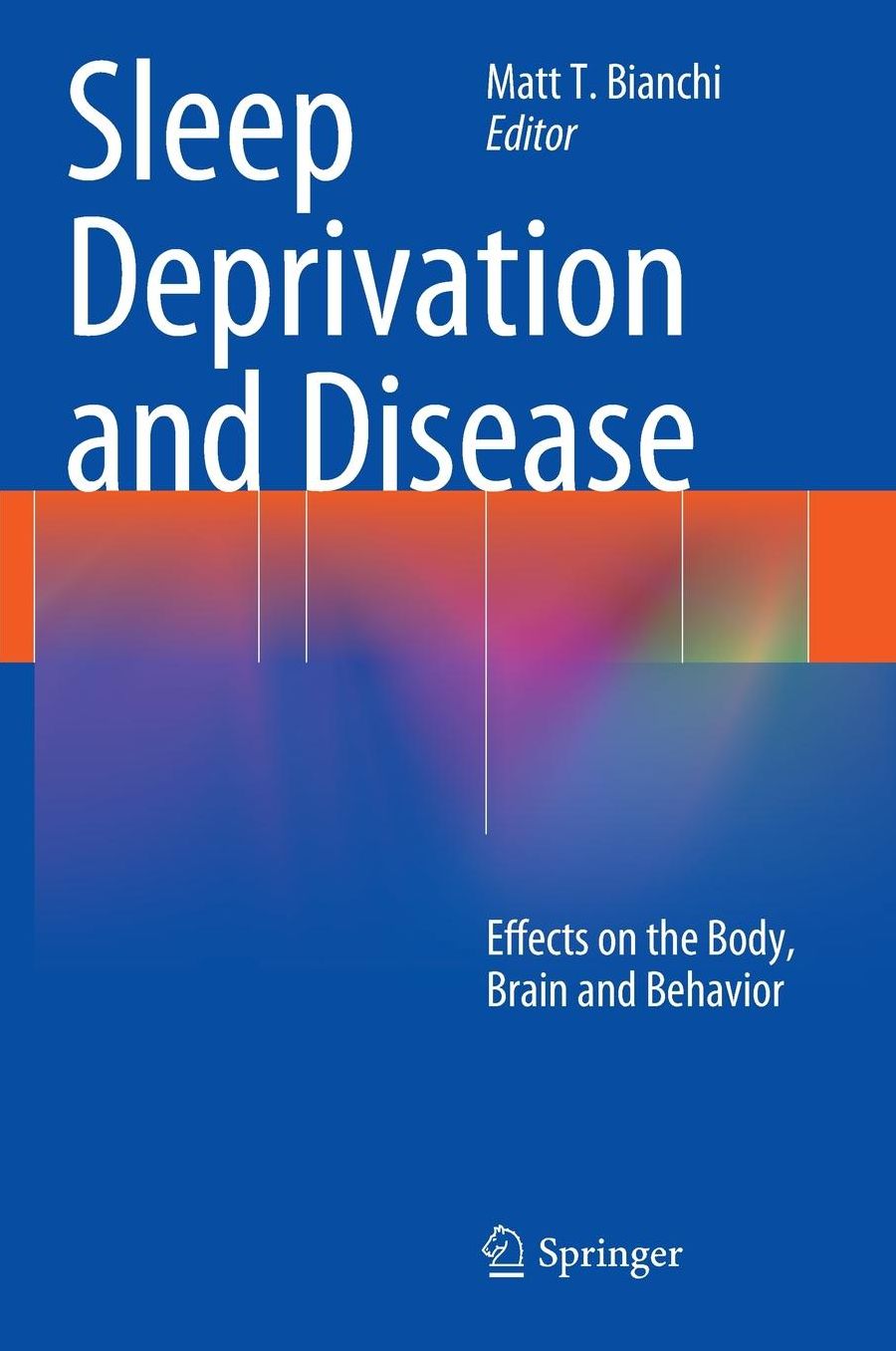 Sleep Deprivation and Disease: Effects on the Body, Brain and Behavior