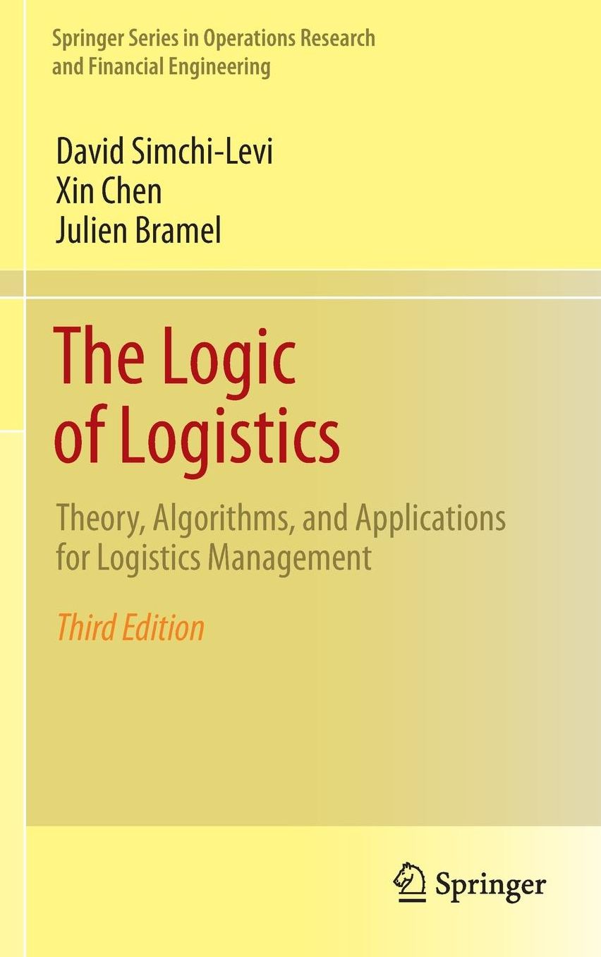 The Logic of Logistics: Theory, Algorithms, and Applications for Logistics Management