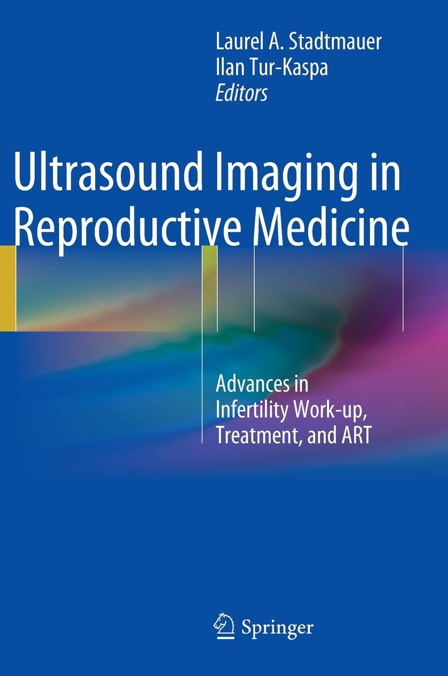 Ultrasound Imaging in Reproductive Medicine: Advances in Infertility Work-up, Treatment, and ART