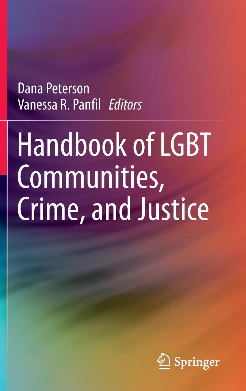 Handbook of LGBT Communities, Crime, and Justice