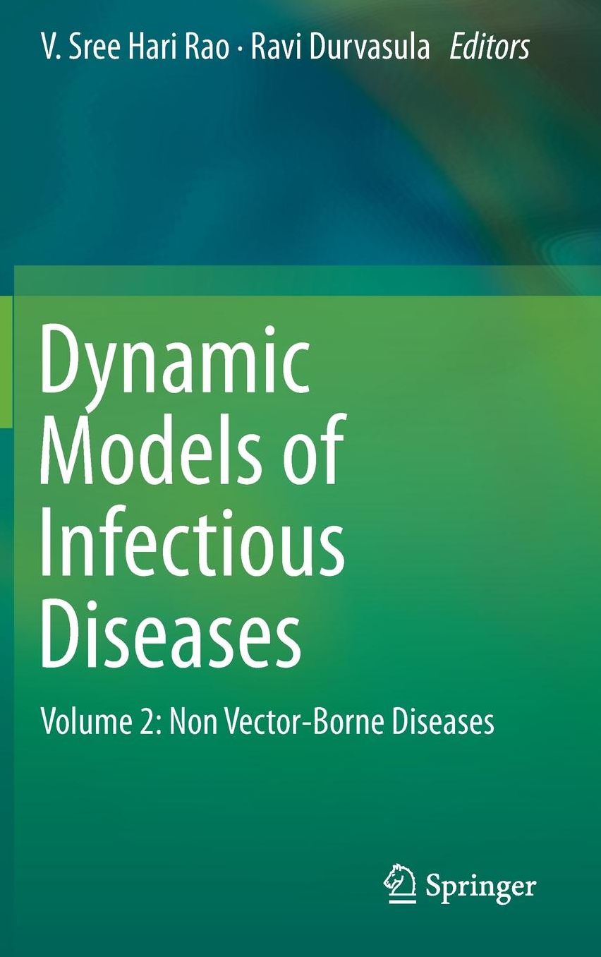 Dynamic Models of Infectious Diseases: Volume 2: Non Vector-Borne Diseases