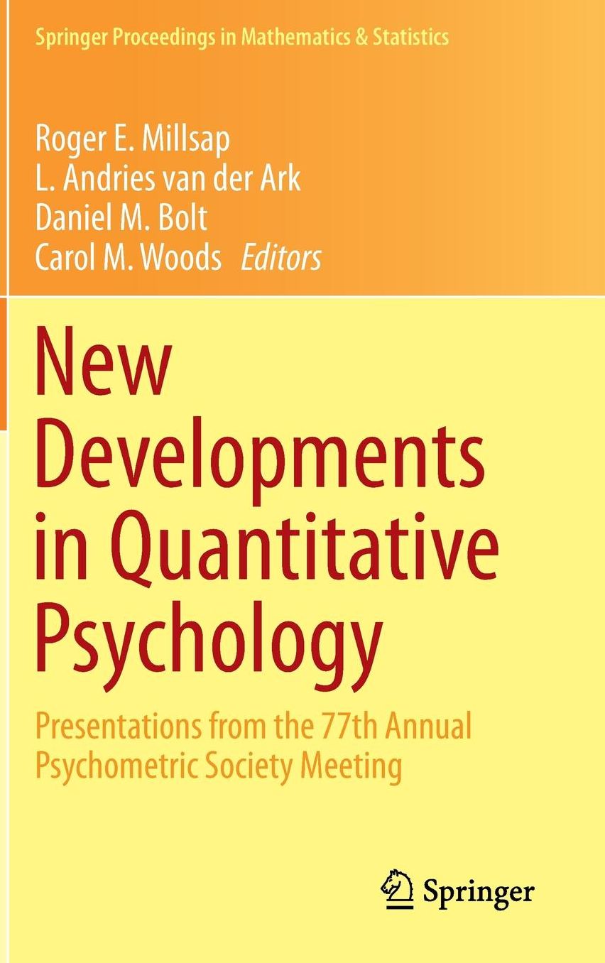 New Developments in Quantitative Psychology: Presentations from the 77th Annual Psychometric Society Meeting