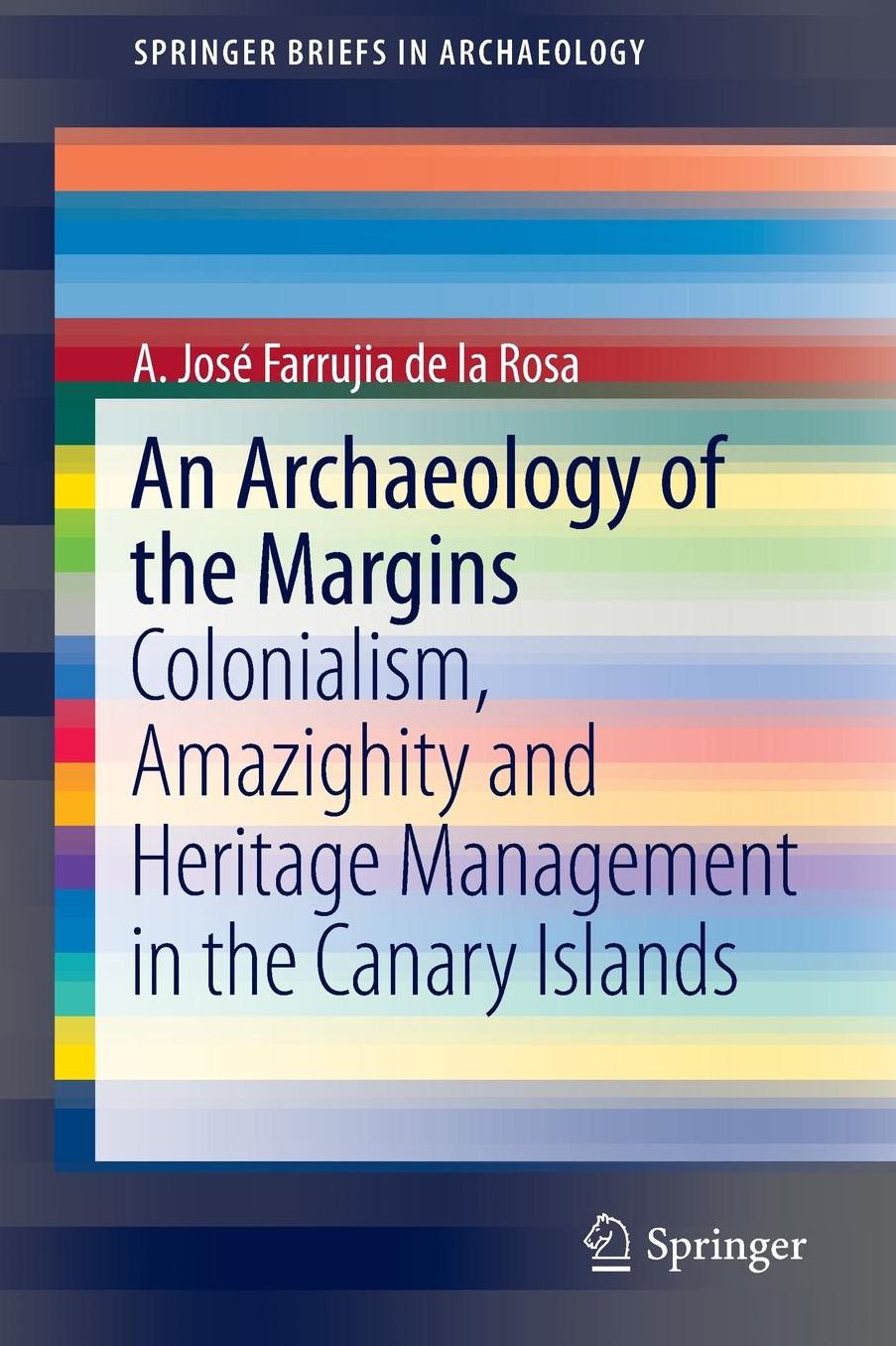 An Archaeology of the Margins: Colonialism, Amazighity and Heritage Management in the Canary Islands